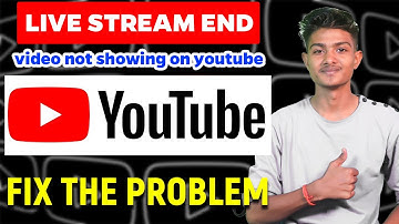 Live Stream video not showing  on the channel | Know how to fix | Live Stream Error fix