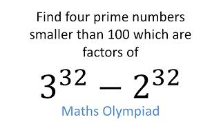 British Mathematical Olympiad Question - Find four prime factors of 3^32 - 2^32.
