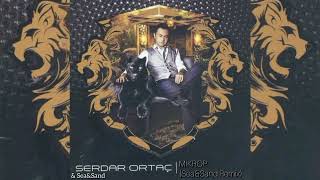 Serdar Ortaç - Mikrop Seasand Remix 2024 Bi Şeyler Deniyoruz Albüm Singleı