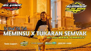 Download lagu DJ MEMINSU X TUKARAN SEMVAK SLOW BASS PARGOY VIRAL TIK TOK 2022 mp3