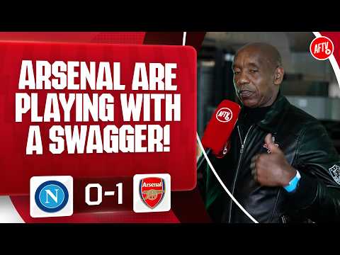Arsenal Are Playing With A Swagger! (Laurie) | Napoli 0-1 Arsenal