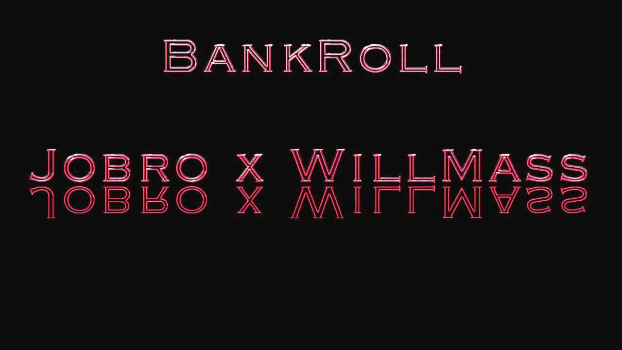 BankRoll - Jobro x WillMass | Prod. By @Will_Mass