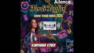 2025 Ferdi Tayfur Içim Yanar Trend Cover Remix Resimi