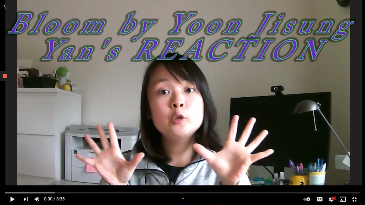 Bloom by Yoon Jisung (MV) REACTION | Yan's Reaction