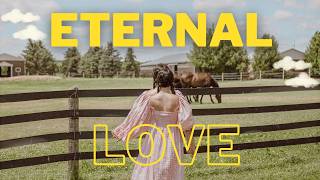 Eternal Love: A Love Song for the Ages (Official Music Video)