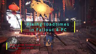 fallout 4 load time fix. works with next gen patch too! doesn't effect achievements either.