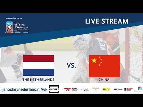 Live Stream WC Ice Hockey Division II Group A: The Netherlands vs. China  April 23rd 2018