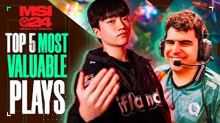 MSI 2024 DAY 1 [TOP 5 MOST VALUABLE PLAYS]