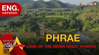 PHRAE : LAND OF THE SEVEN GREAT POWERS : Spirit of Asia  (January 30th, 2022)