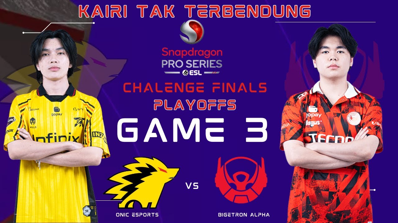 ONIC ESPORTS vs BIGETRON ALPHA | GAME 3 | ESL SNAPDRAGON CHALLENGE FINALS PLAYOFFS