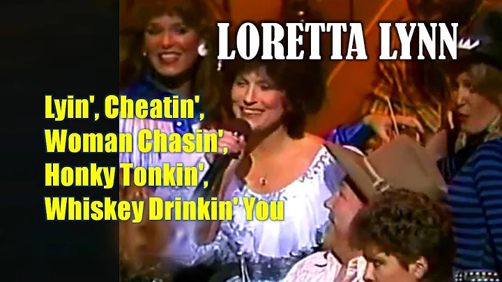 LORETTA LYNN - Lyin', Cheatin', Woman Chasin', Hon...