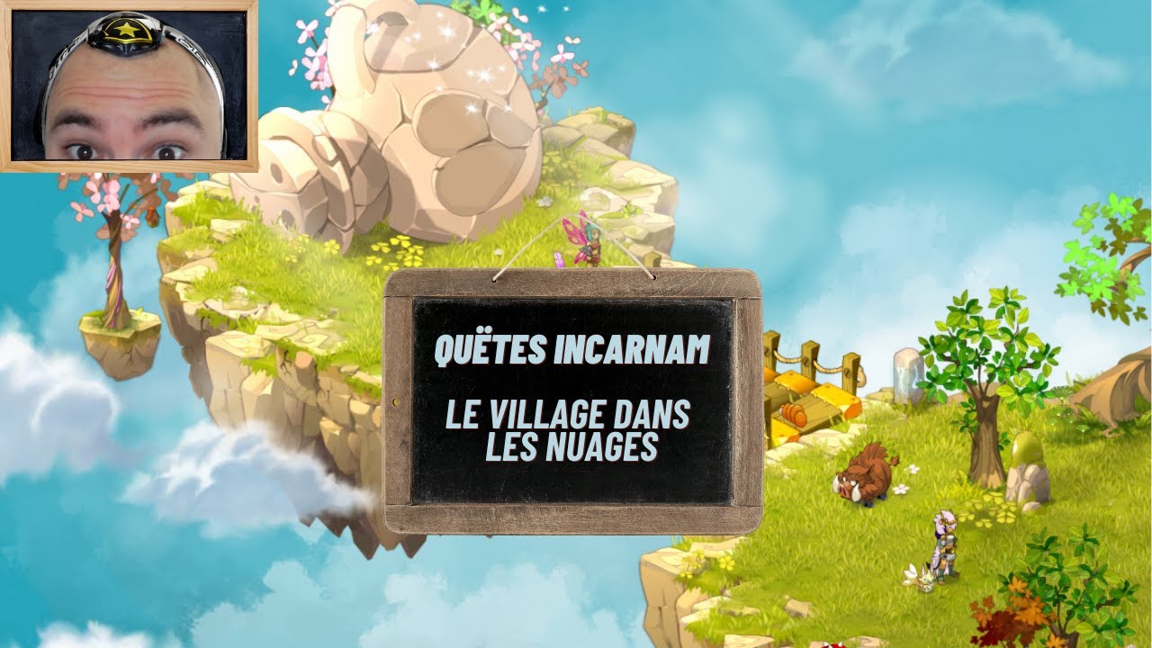 Dofus Quêtes Incarnam - Le village dans les nuages - Hors succès - YouTube