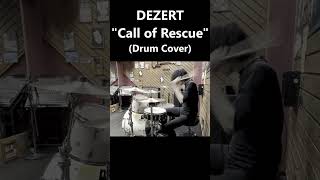 DEZERT - Call of Rescue (Drum Cover) #Shorts