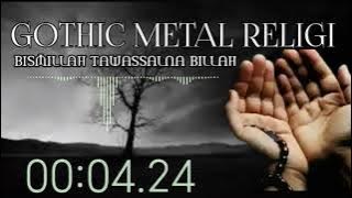 Bismillah Tawassalna Billah || Versi Gothic Metal Religi