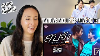 ลบยัง (Re-Move On) Ost.My Love Mix-Up! เขียนรักด้วยยางลบ - GEMINI, FOURTH REACTION