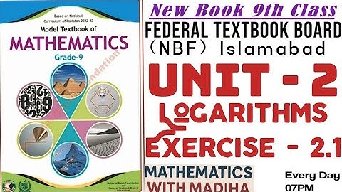 Class 9 Maths | Unit 2 Logarithms | Exercise 2.1 Solved | NBF Federal Board 2025 | Easy Explanation"