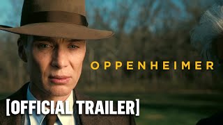 Oppenheimer - Official Trailer Starring Cillian Murphy