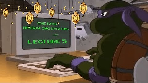 [CSE335s] Operating Systems, Spring 2025, Lecture 5, Dr. Sahar