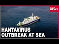 3 dead as hantavirus confirmed on Atlantic cruise ship