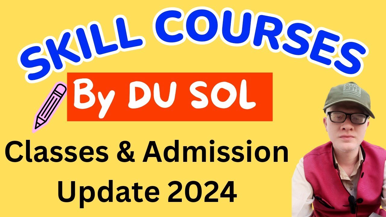 Sol Class SOL Skill Base Courses Classes & Admission Update 2024 | SOL Du Skill ...