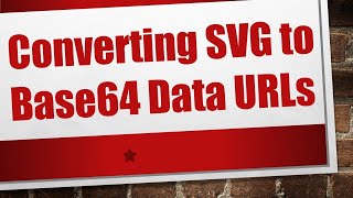 Converting SVG to Base64 Data URLs