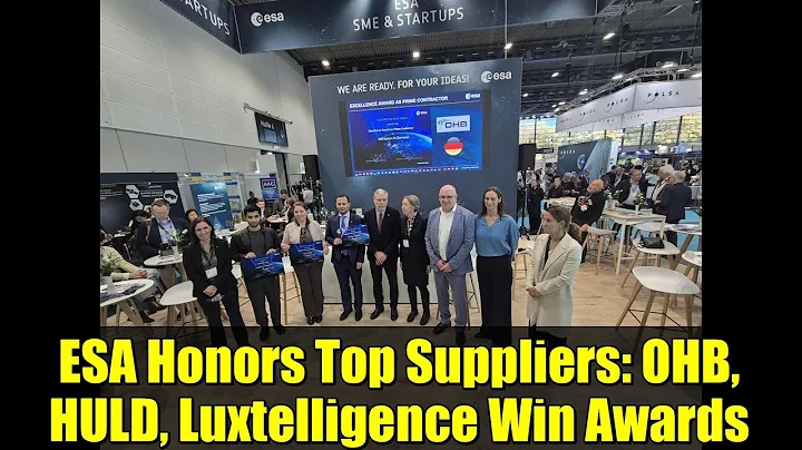 ESA Honors Top Suppliers: OHB, HULD, Luxtelligence Win Awards