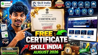 🔴 Skill India FREE Certification Courses August 2026 | Government Certificate | Apply Online