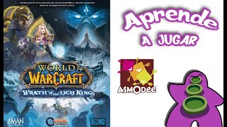 World of Warcraft: Wrath of the Lich King - Cómo se juega - TUTORIAL - Juego de Mesa