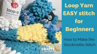 How to Make a Baby Blanket with Loop Yarn - Stockinette Stitch Pattern