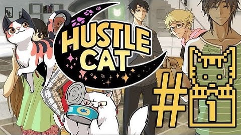 Hustle Cat -Part 1 CAT DATING SIM