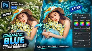 Blue Color Grading using the Adobe Camera Raw Filter 18.6