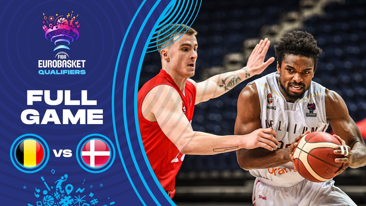 Belgium v Denmark | Full Game - FIBA EuroBasket Qualifiers 2022