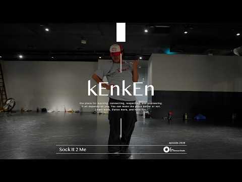 kEnkEn " Sock It 2 Me / LAYA " @En Dance Studio SHIBUYA