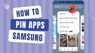 How To Pin An App To The Screen On Samsung Galaxy