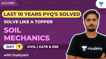 SOIL MECHANICS P:7 | LAST 10 YEARS PYQ