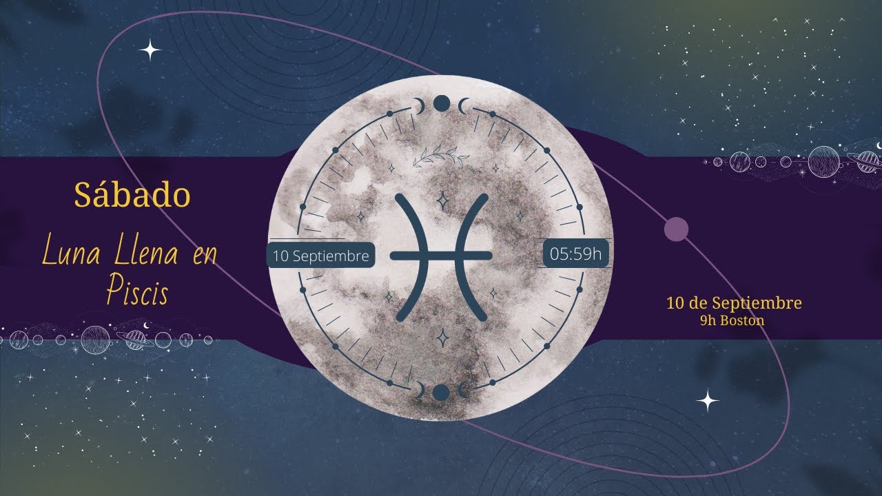 Luna Llena en Piscis Septiembre 2022 - YouTube