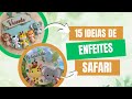 15 ideias de Enfeites de porta no tema Safari em feltro, usando os moldes Timart