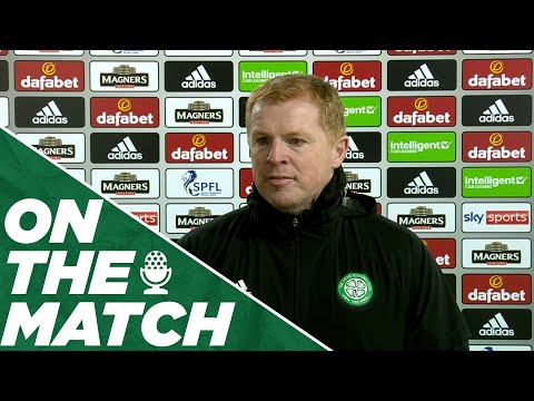 On the Match: Neil Lennon | Celtic 1-1 St Johnstone