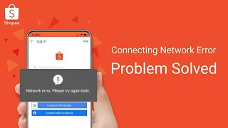2023 Fix Shopee Connecting & Login Or Network Error | SOLVED [English Subtitles]