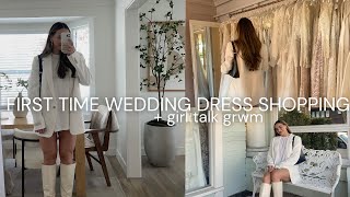 my FIRST time wedding dress shopping + GIRL TALK GRWM (how I'm working on my confidence in 2024)