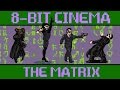 E se Matrix fosse em 8 bits