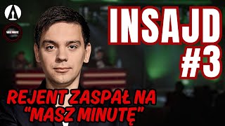 MUSIELI NA NIEGO CZEKAĆ... | INSAJD #3 (MASZ MINUTĘ #4)