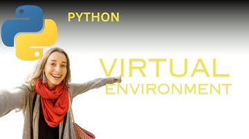 How to Create a Virtual Environment in Python: Step-by-Step Guide