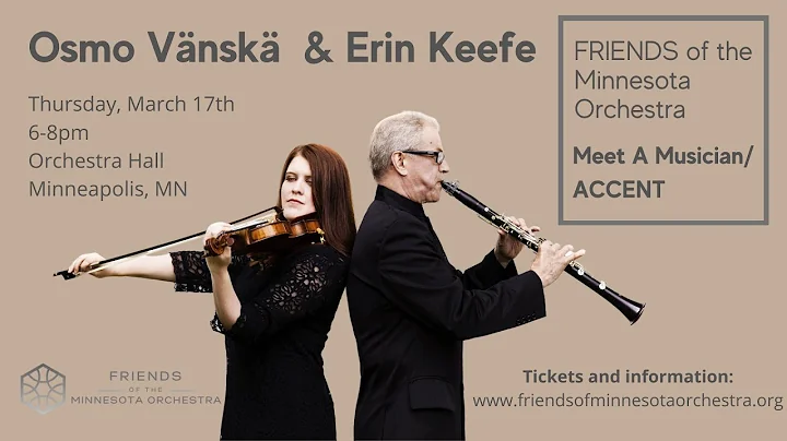 A Special Invitation from Osmo Vanska and Erin Keefe