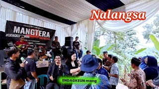 NALANGSA // VELLA X ERSA // LIVE NANGGORAK // ENDAGKEUN MANG