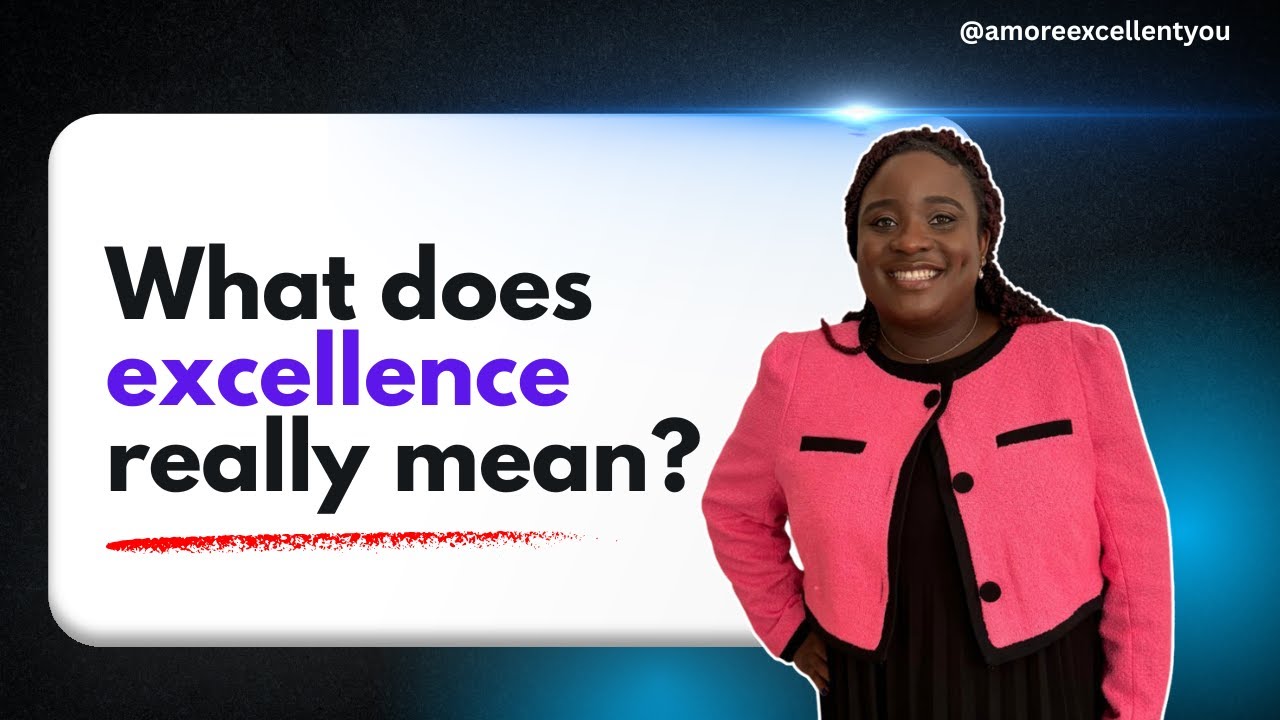 What Excellence Really Is: 6 Keys to Living with Purpose & Integrity