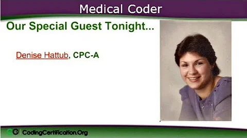 Medical Coder Profile  Denise Hattub (Success Stor...