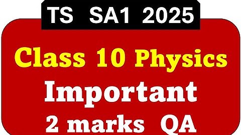 Phy IMP 2M QA. physics sa1 question paper 2025 10th class.10th class sa1 physics question paper 2025