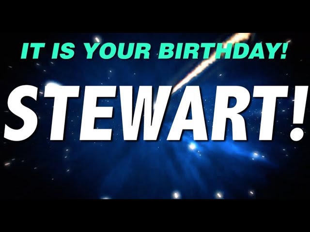 HAPPY BIRTHDAY STEWART! This is your gift.
