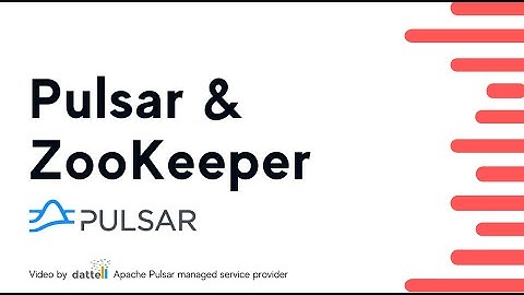 Apache Pulsar & ZooKeeper